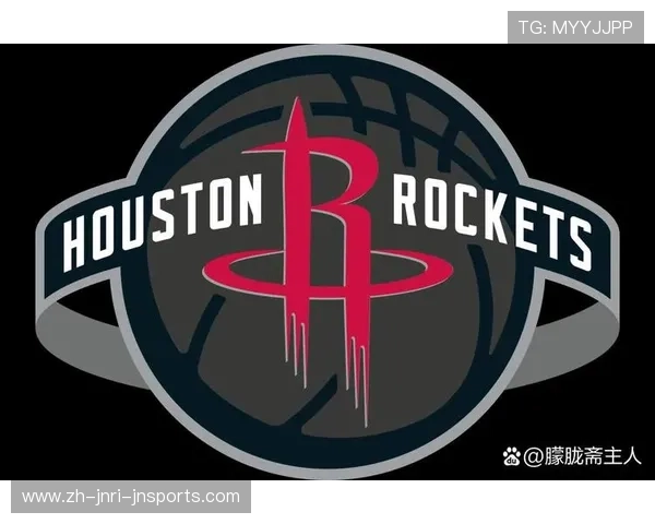 火箭队在NBA联盟中的历史地位和发展趋势 火箭队在NBA联盟中的历史地位和发展趋势